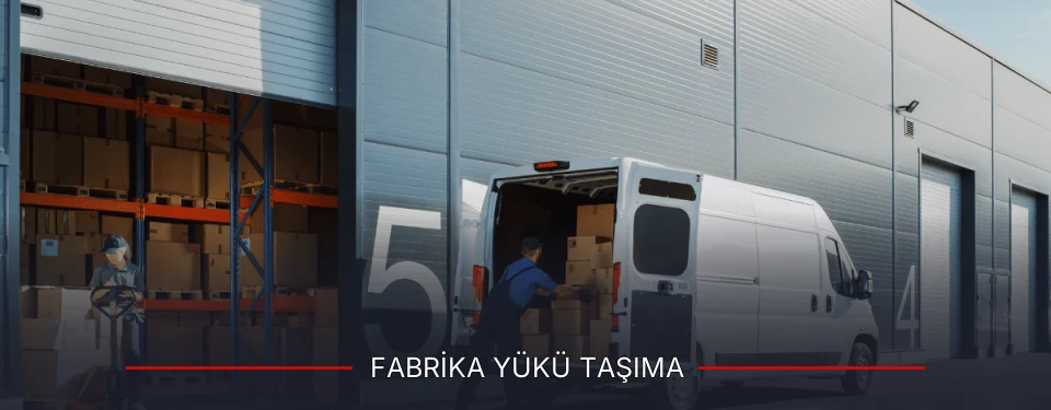 Fabrika Yükü Taşıma