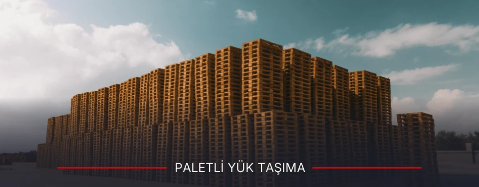Paletli Yük Taşıma
