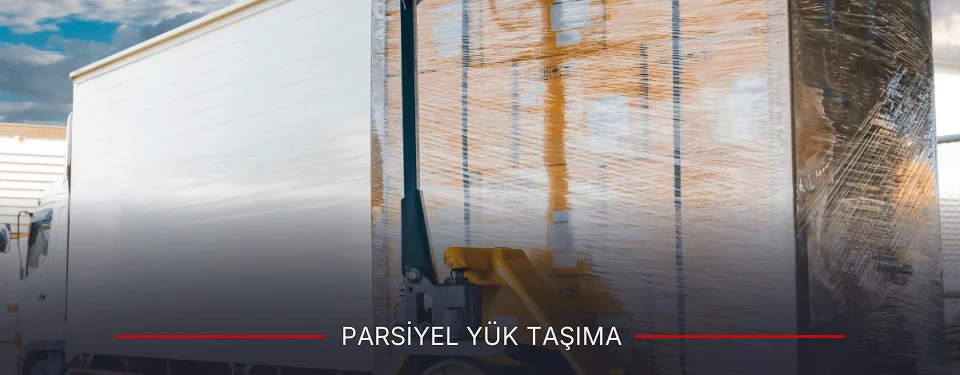 Parsiyel Yük Taşıma